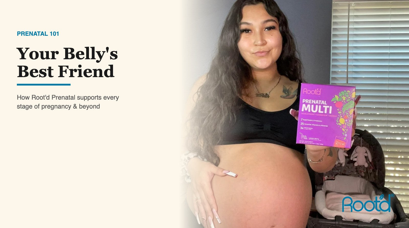 Root'd Prenatal multivitamin: your belly's best friend through every stage of pregnancy and beyond
