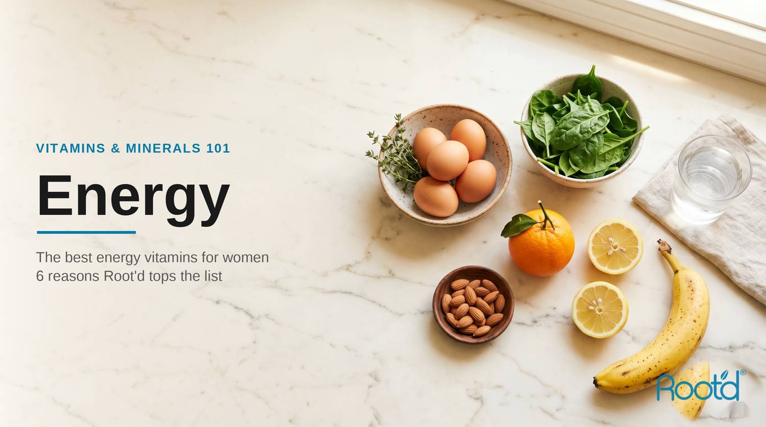 Best Energy Vitamins for Women: 6 Reasons Root’d Tops the List