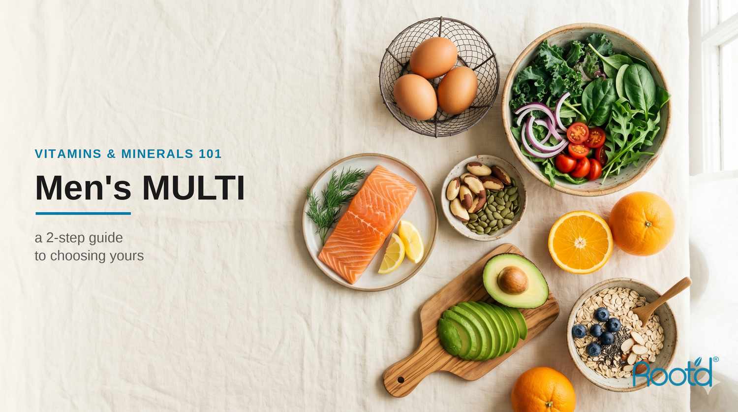 Best multivitamin for men: a 2-step guide — vitamin- and mineral-rich whole foods (Root'd)