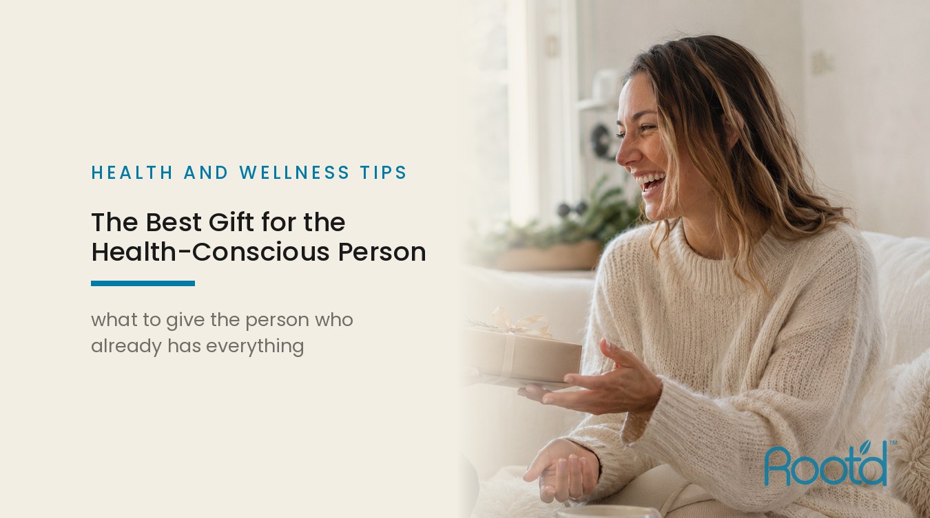 The Best Gift for the Health-Conscious Person in Your Life