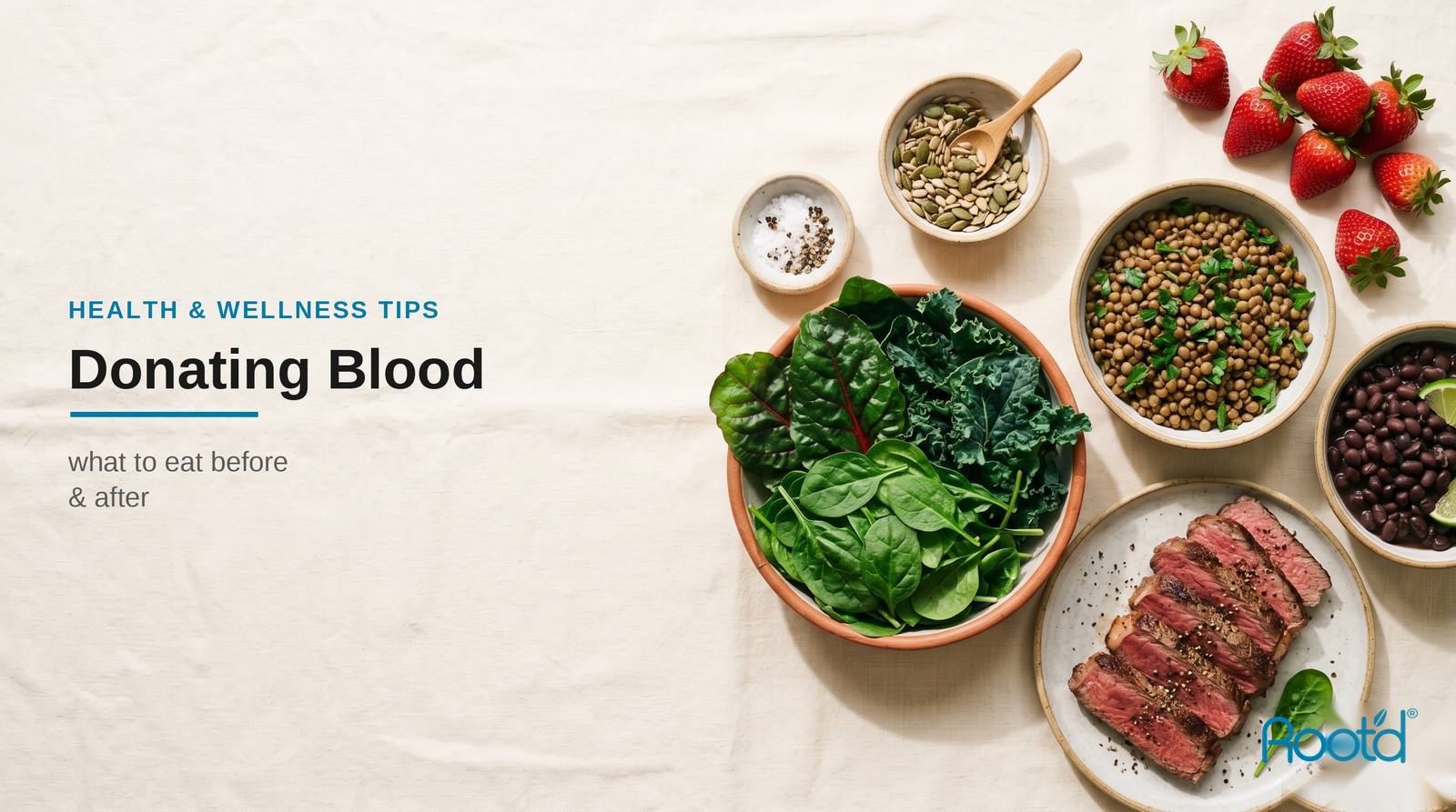 What to eat before and after donating blood — iron-rich whole foods, from Root'd