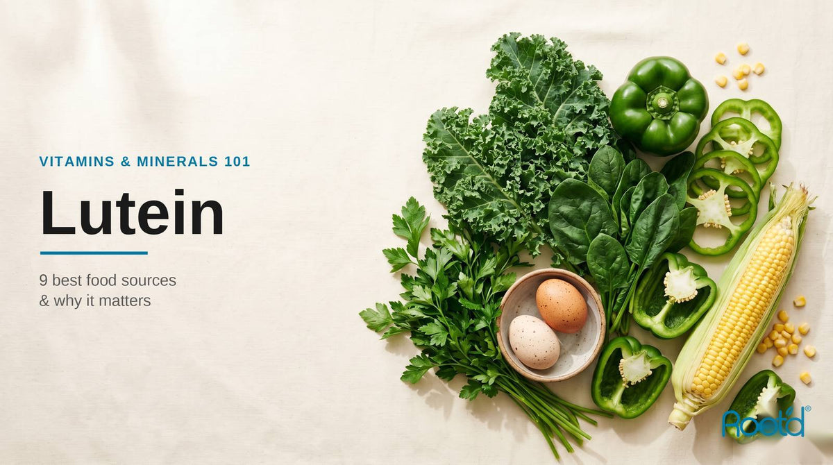 Lutein-rich Foods and their Benefits – Root'd