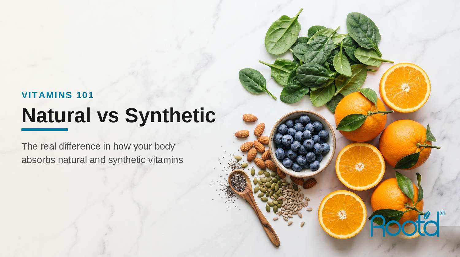 Fresh whole foods — spinach, oranges, blueberries, almonds and seeds — on marble, illustrating natural versus synthetic vitamins