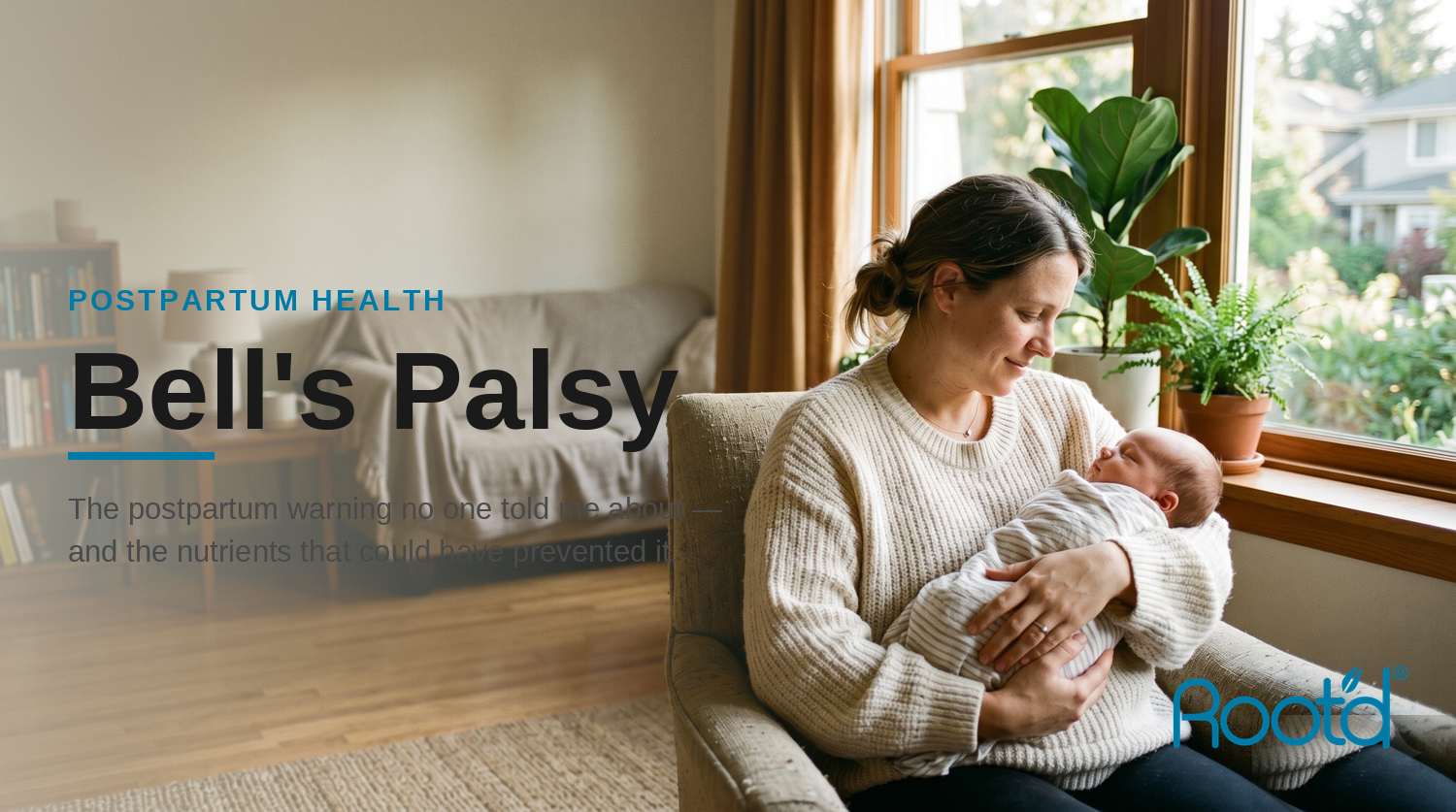 Bell's Palsy — The Postpartum Warning No One Told Me About and The Nutrients That Could Have Prevented It
