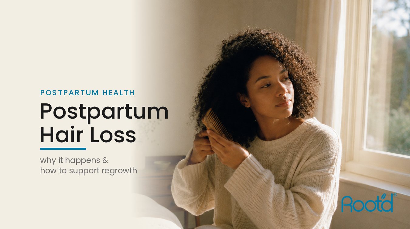 Postpartum Hair Loss: Why It's Happening and What You Can Do About It