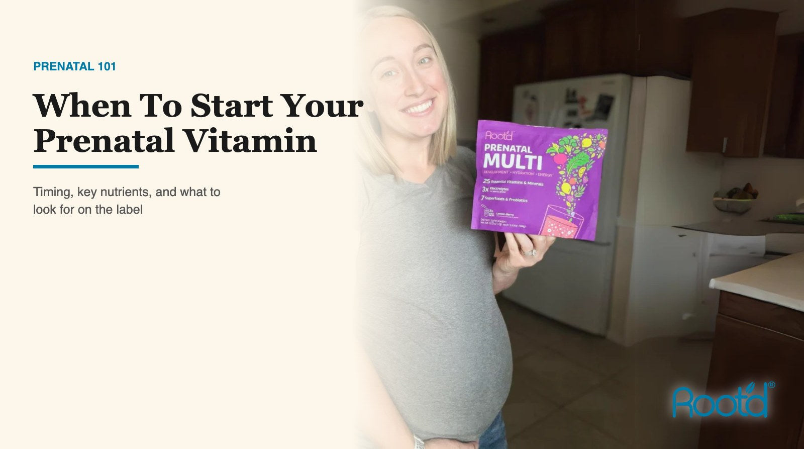 When should you start taking a prenatal vitamin - timing, key nutrients, and what to look for, from Root'd