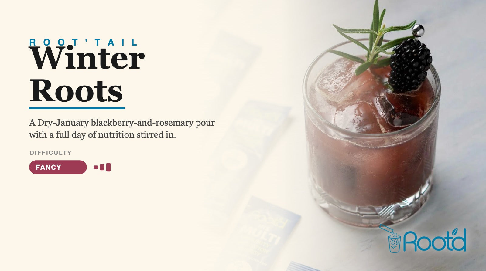 Winter Roots root'tail — non-alcoholic blackberry rosemary mocktail with Root'd His MULTI